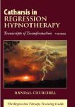 CATHARSIS IN REGRESSION HYPNOTHERAPY