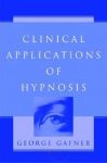 CLINICAL APPLICATIONS OF HYPNOSIS
