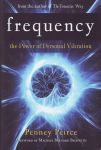 FREQUENCY : The Power Of Personal Vibration