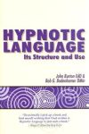 HYPNOTIC LANGUAGE : Its Structure & Use