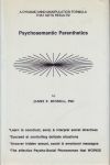 PSYCHOSEMATIC PARENTHETICS : A Dynamic Mind Manipulation Formula That Gets Results!