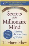 SECRETS OF THE MILLIONAIRE MIND : Mastering The Inner Game Of Wealth