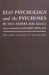 EGO PSYCHOLOGY & THE PSYCHOSES