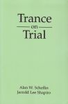 TRANCE ON TRIAL