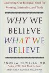 WHY WE BELIEVE WHAT WE BELIEVE