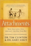 ATTACHMENTS: Why You Love, Feel, and Act the Way You Do