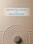MINDFULNESS FOR BEGINNERS