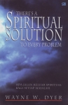 THERE'S A SPIRITUAL SOLUTION TO EVERY PROBLEM