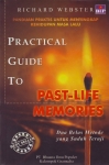 PRACTICAL GUIDE TO PAST LIFE MEMORIES