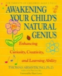 AWAKENING YOUR CHILD'S NATURAL GENIUS