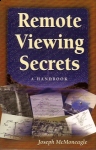 REMOTE VIEWING SECRETS : A Handbook