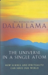 THE UNIVERSE IN A SINGLE ATOM : How Science & Spirituality Can Serve Our World