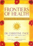 FRONTIERS OF HEALTH: How to Heal the Whole Person