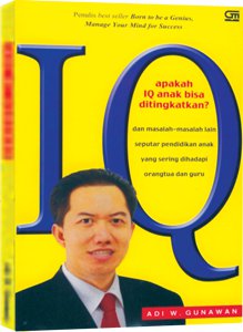 03. Apakah IQ Anak Bisa Ditingkatkan? 03. Apakah IQ Anak Bisa Ditingkatkan?